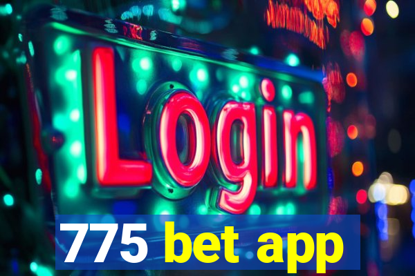 775 bet app